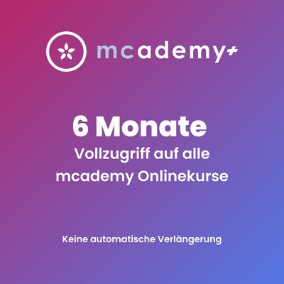 mcademy+ | 6 Monate | Vollzugriff auf alle Onlinekurse